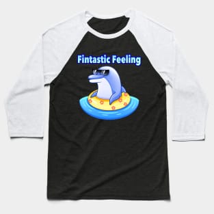 Fintastic Feeling Funny Dolphin Baseball T-Shirt